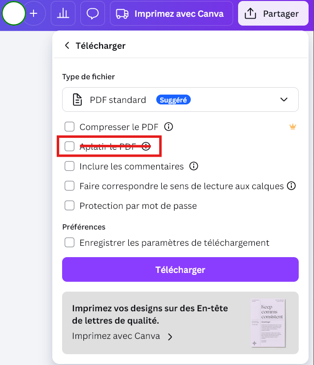 Image: Capture d'écran de Canva montrant le bouton "Télécharger" en bas du menu avec la case "Aplatir le PDF" décochée.